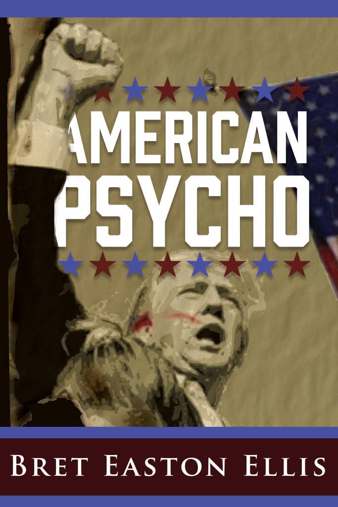 American Psycho by Brett Easton Ellis, featuring Trump doing the fist pump post-assassination attempt. If you can't see this, consider yourself lucky.