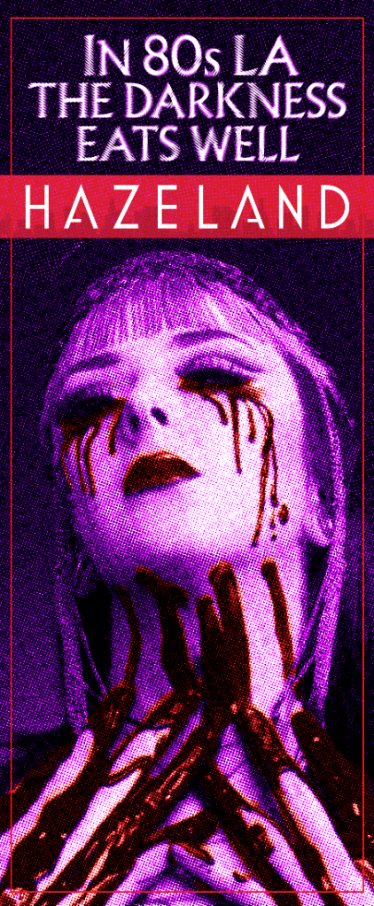 Hazeland image with a creey woman's face on the cover. She's crying blood and wiping bloody fingers over her neck.