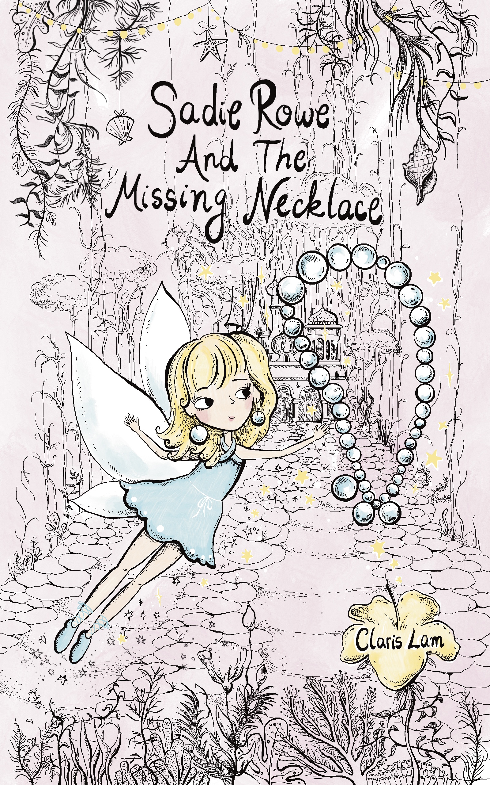 Sadie Rowe and the Missing Necklace with a fairy and a pearl necklace. It is extremely cute!